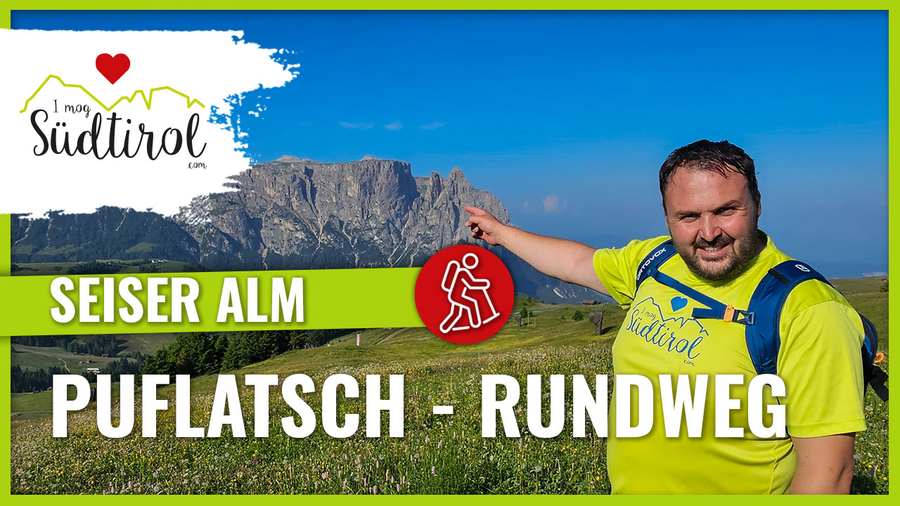 Seiser Alm Puflatsch Rundweg