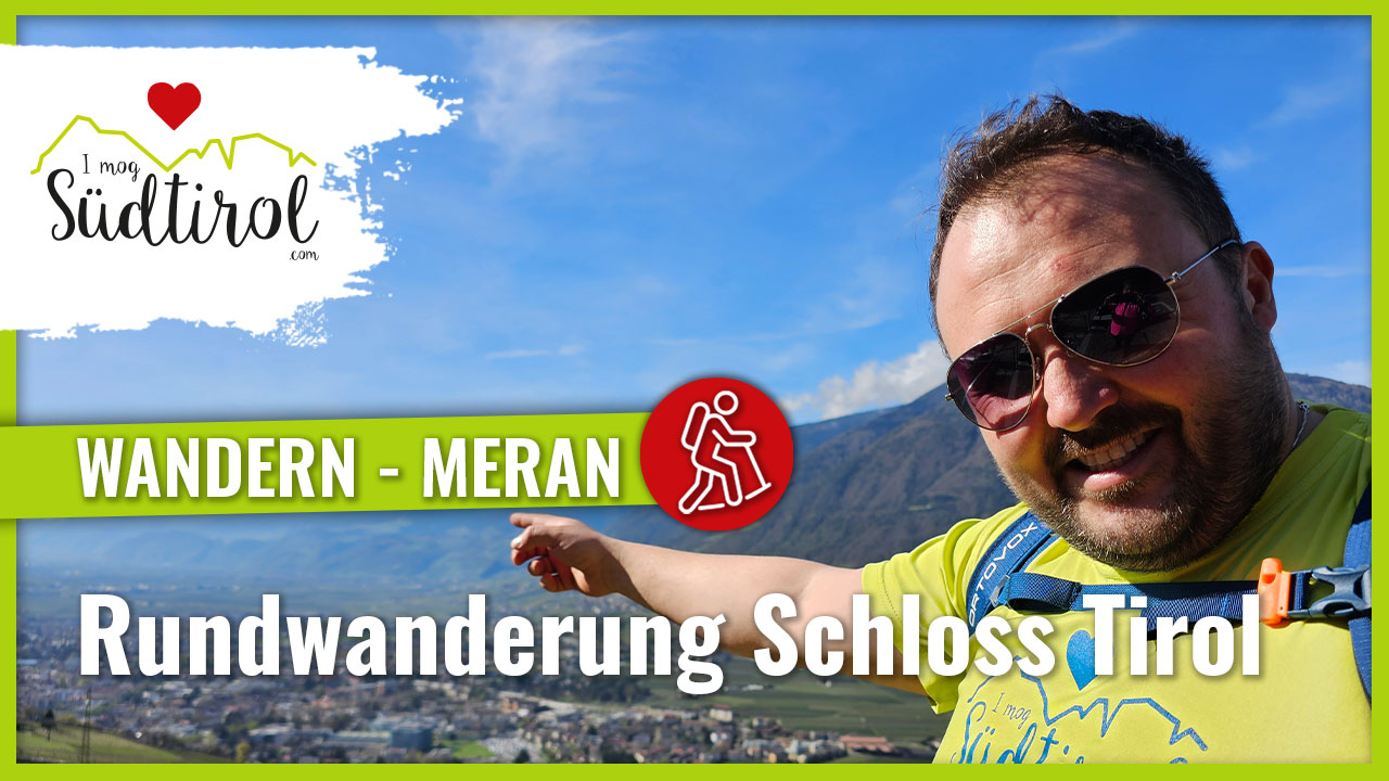 Video Rundwanderung Meran Schloss Tirol I Mog Suedtirol